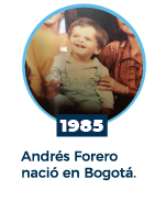 Andres Forero nace en 1985