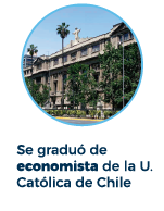 Se graduó de Economista de la U. Católica de Chile