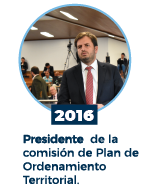 2016 fue presidente de la comisión de plan de Ordenamiento